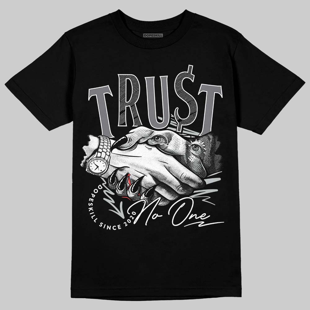 Fear 4s DopeSkill T-Shirt Trust No One Graphic