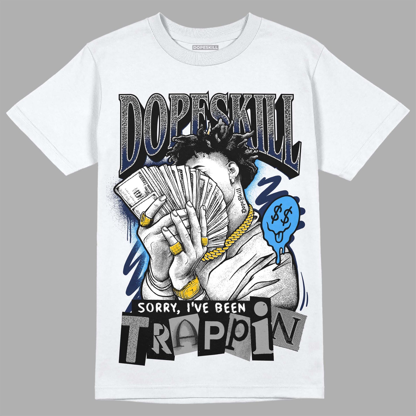 Midnight Navy 3s DopeSkill T-Shirt Sorry I've Been Trappin Graphic