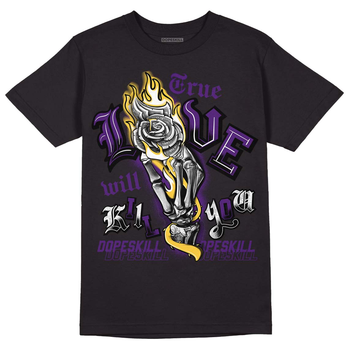 Field Purple 12s DopeSkill T-Shirt True Love Will Kill You Graphic