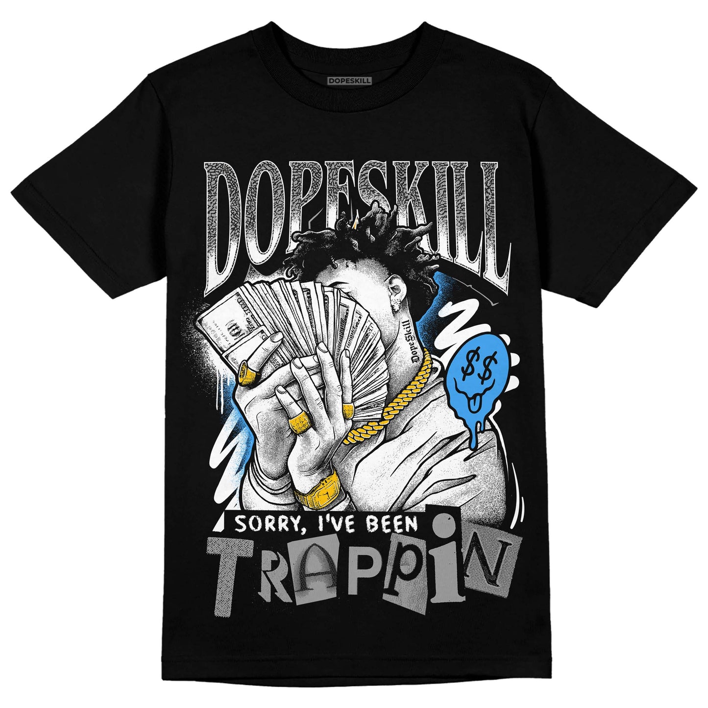 Midnight Navy 3s DopeSkill T-Shirt Sorry I've Been Trappin Graphic