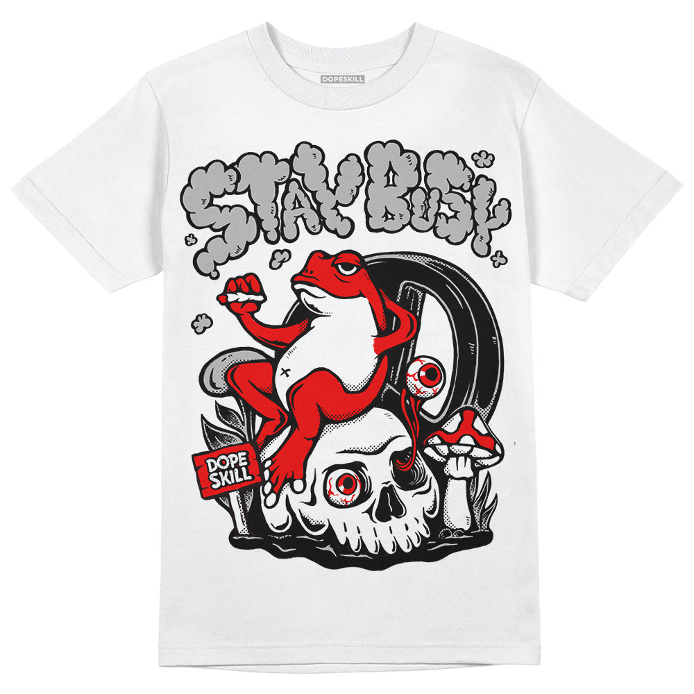 Black and White Collection DopeSkill T-Shirt Stay Busy Graphic