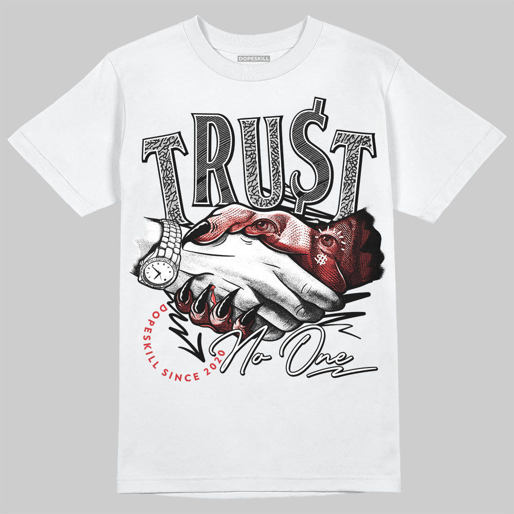 Black Cement 3s DopeSkill T-Shirt Trust No One Graphic