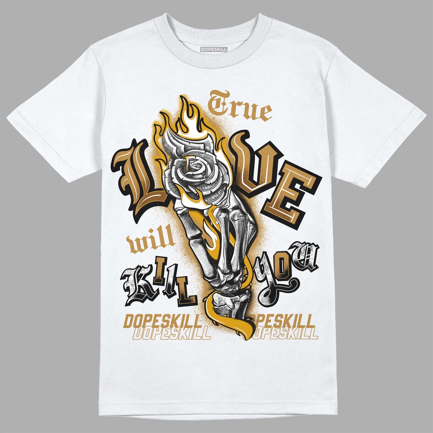 Wheat 13s DopeSkill T-Shirt True Love Will Kill You Graphic