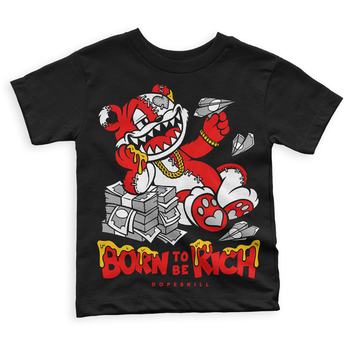 Cherry 12s DopeSkill Toddler Kids T-shirt Born To Be Rich Graphic