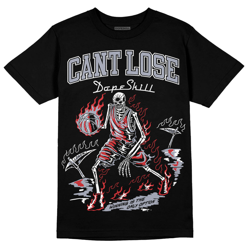 Bred Reimagined 4s DopeSkill T-Shirt Cant Lose Graphic