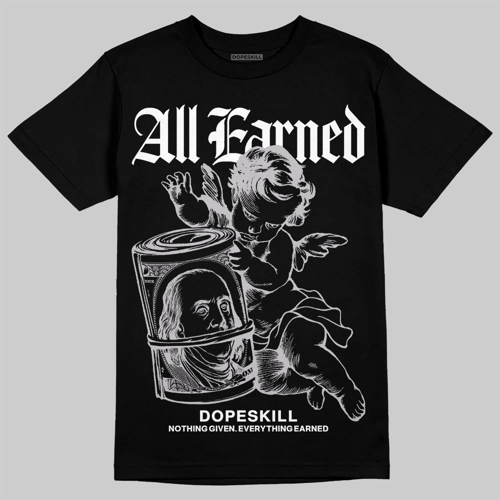 Grey Collection DopeSkill T-Shirt All Earned Graphic