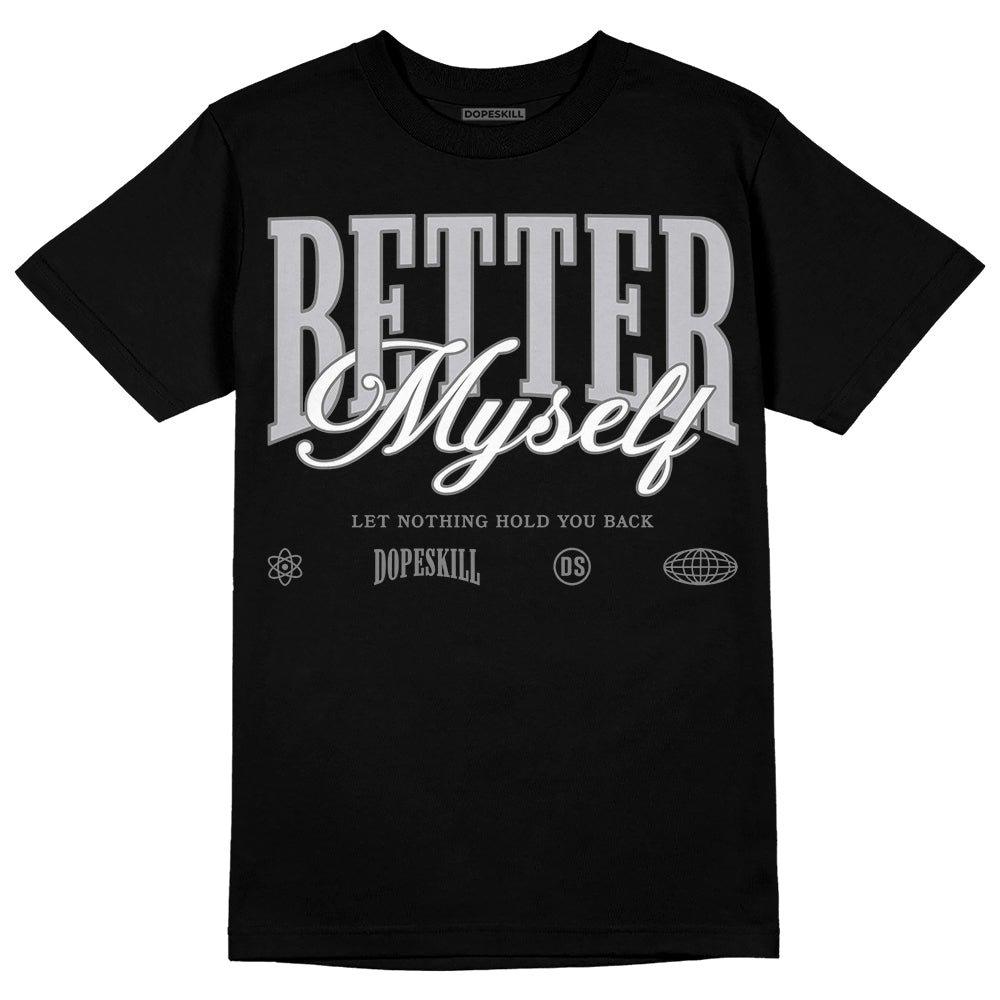 Grey Collection DopeSkill T-Shirt Better Myself Graphic