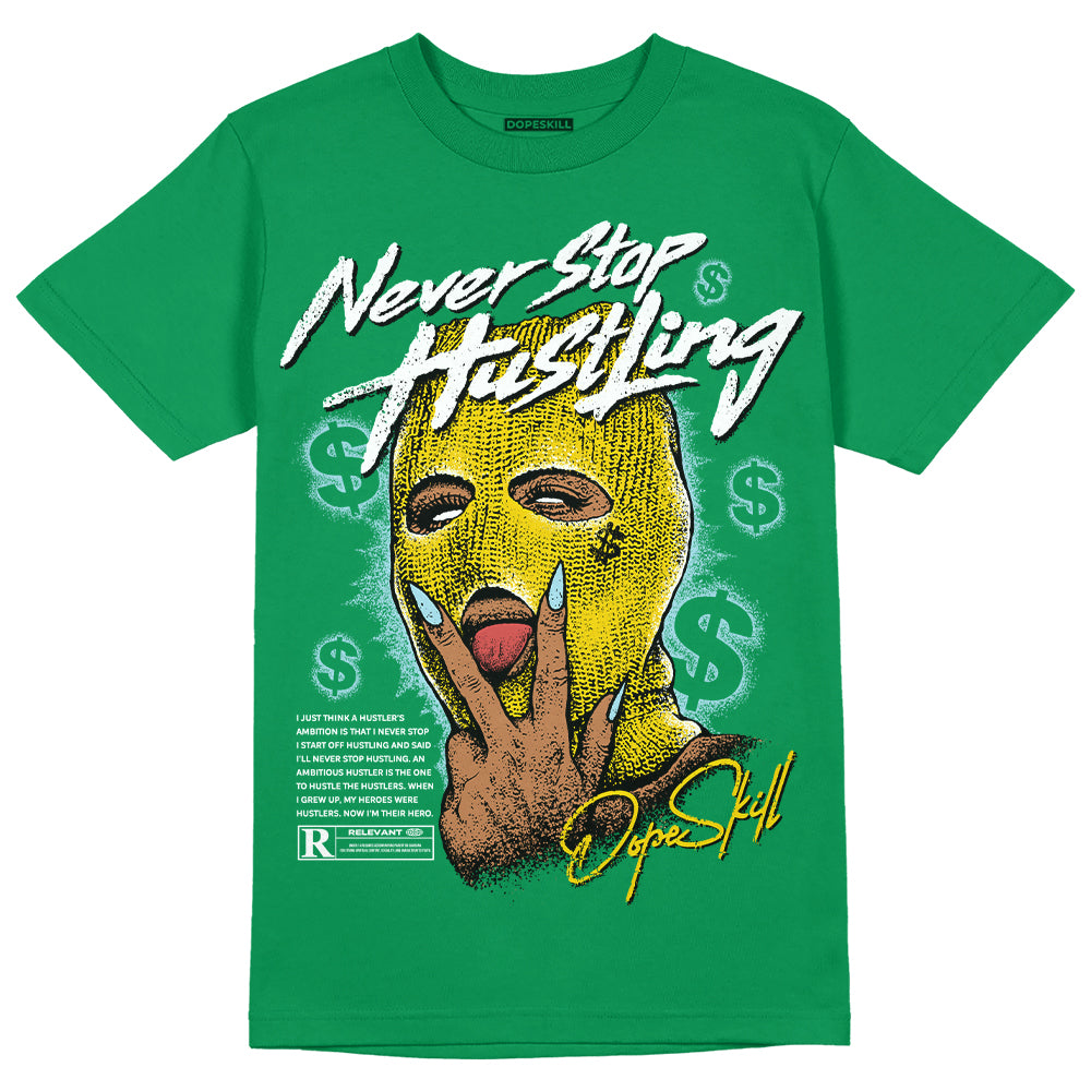 Lucky Green 5s DopeSkill Green T-shirt Never Stop Hustling Graphic