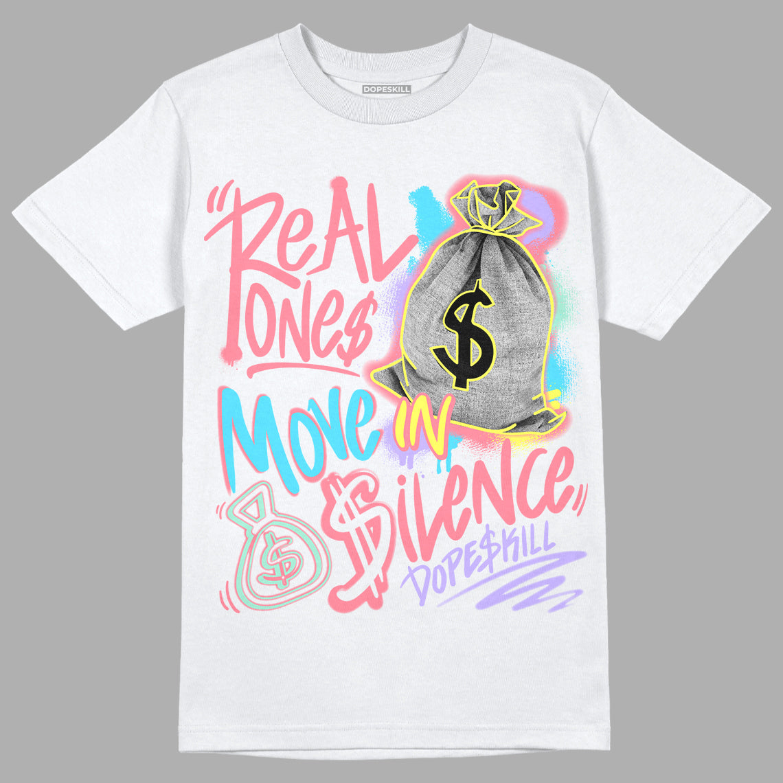 Candy Easter Dunk Low DopeSkill T-Shirt Real Ones Move In Silence Graphic