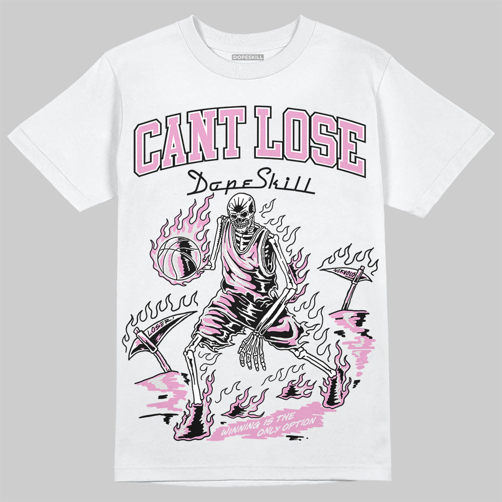 Orchid 4s DopeSkill T-Shirt Cant Lose Graphic