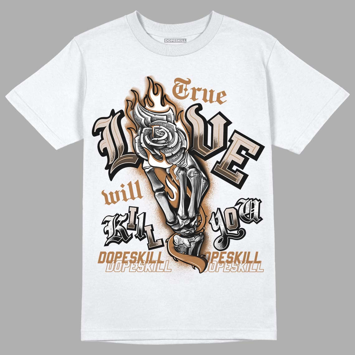 Palomino 3s DopeSkill T-Shirt True Love Will Kill You Graphic