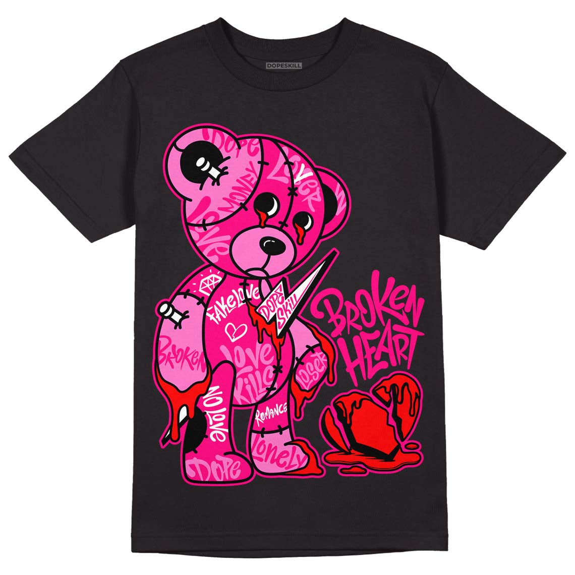 Fierce Pink 1s DopeSkill T-Shirt Broken Heart Graphic