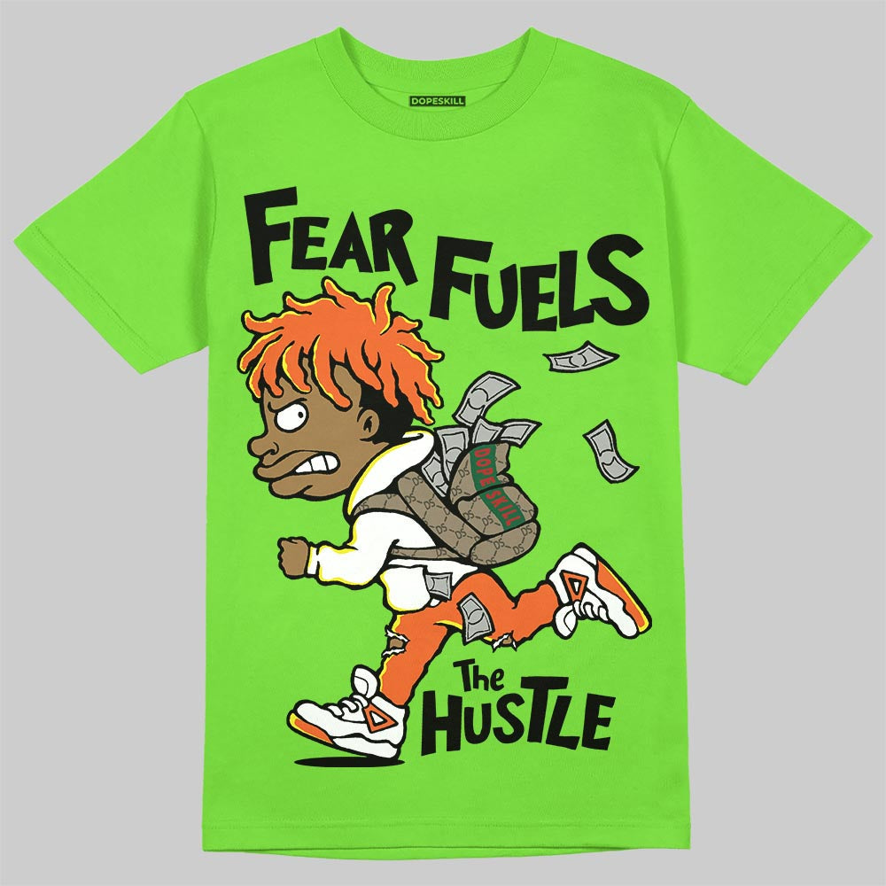 Neon Green Collection DopeSkill T-Shirt Fear Fuels The Hustle Graphic