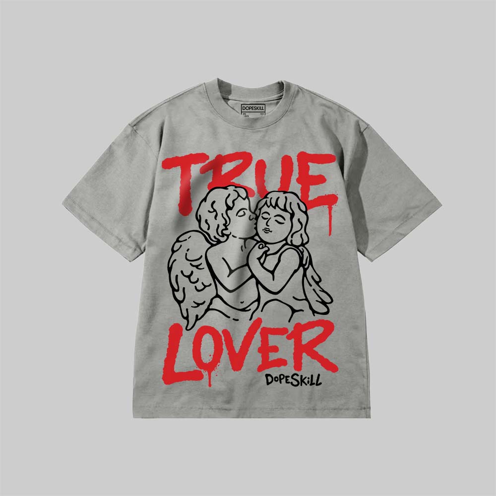 True Lover DopeSkill Premium T-shirt