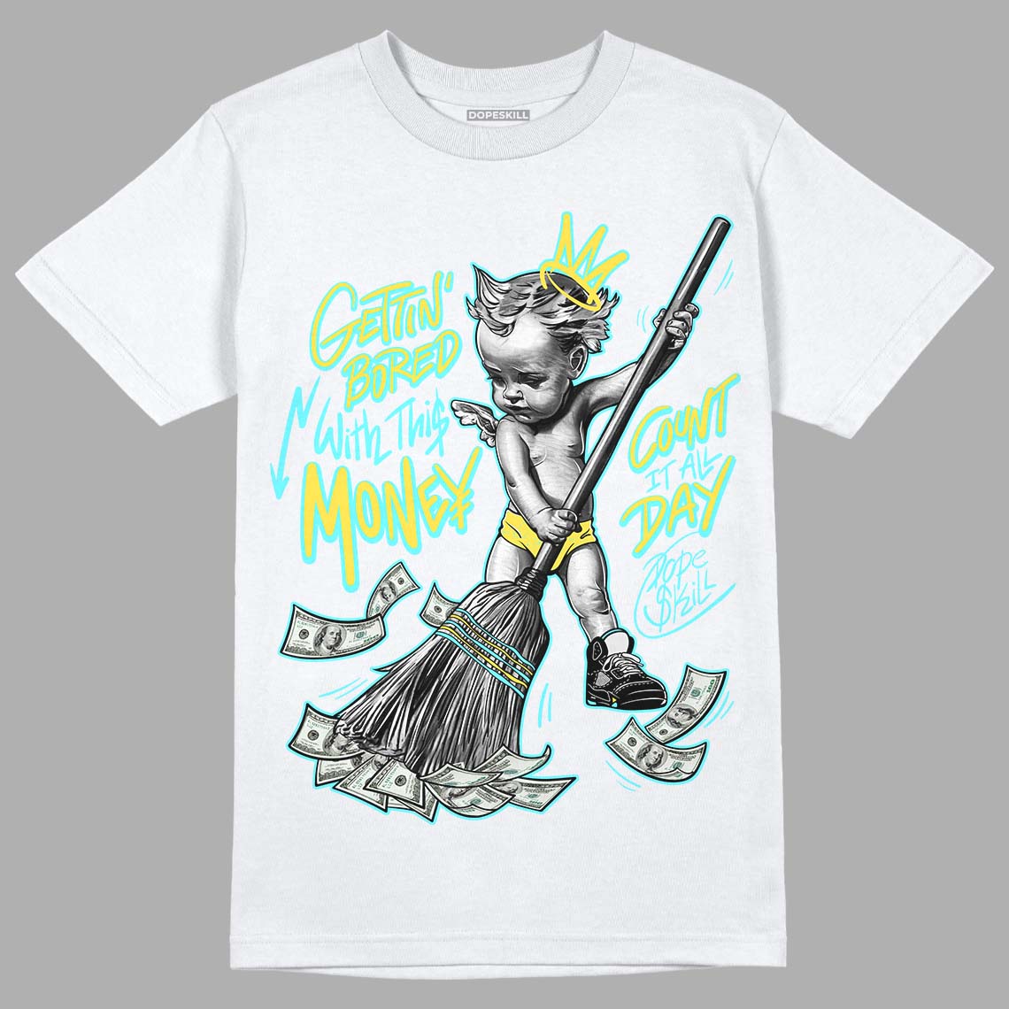 Aqua 5s DopeSkill T-Shirt Gettin Bored With This Money Graphic