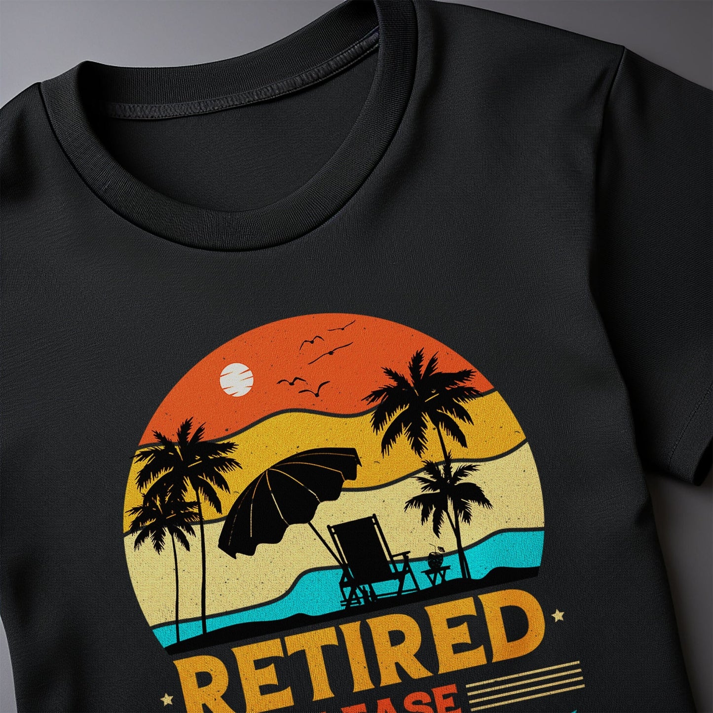 Retired Please Do Not Disturb T-Shirt
