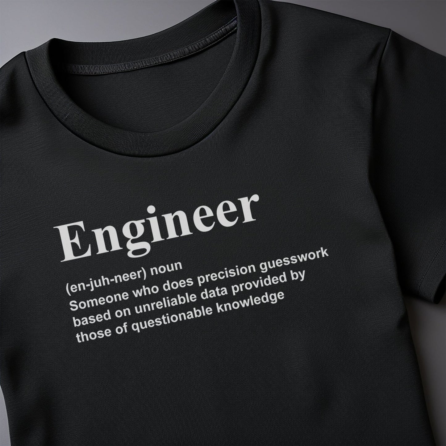 Engineer Meaning 1 T-Shirt