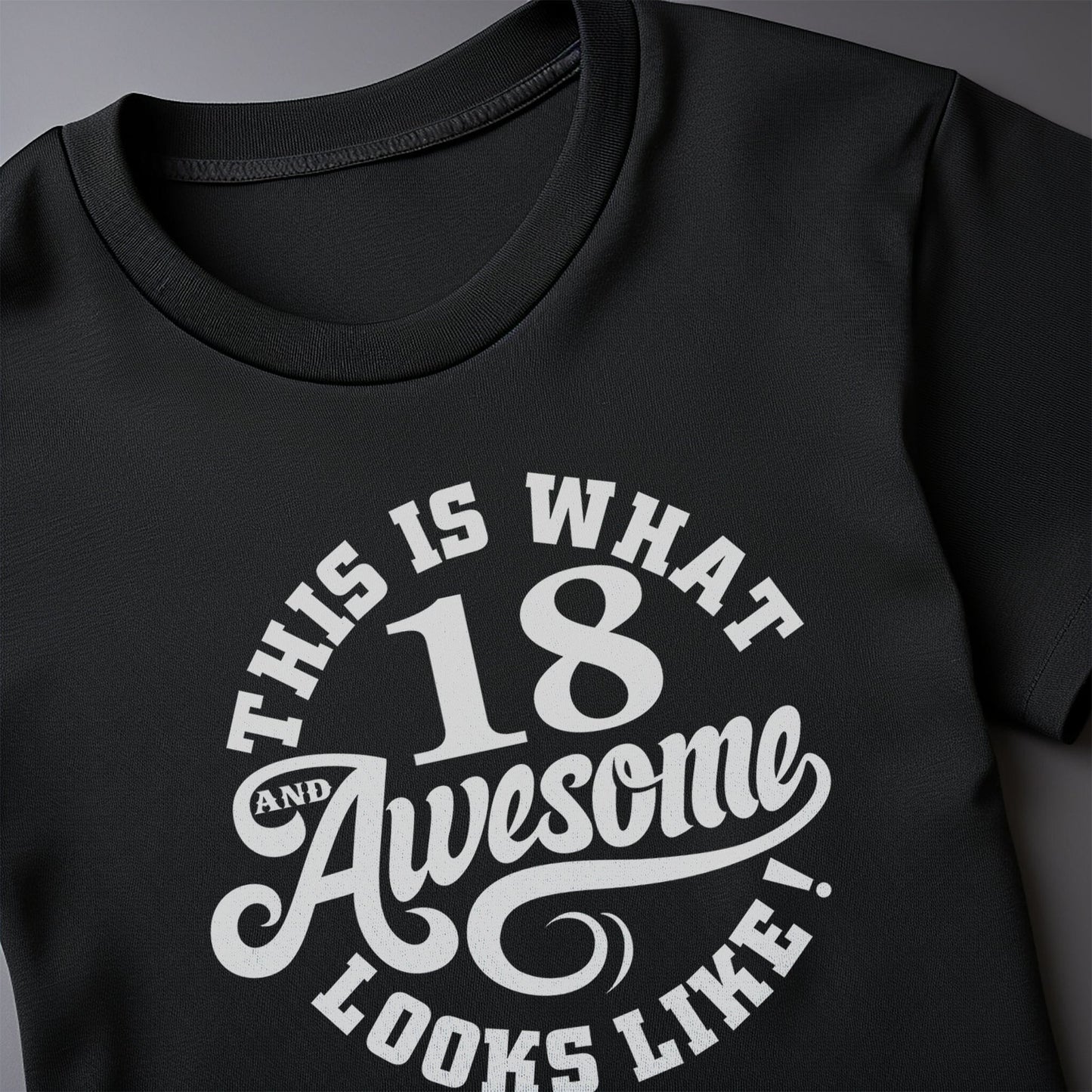 18 and Awesome T-Shirt