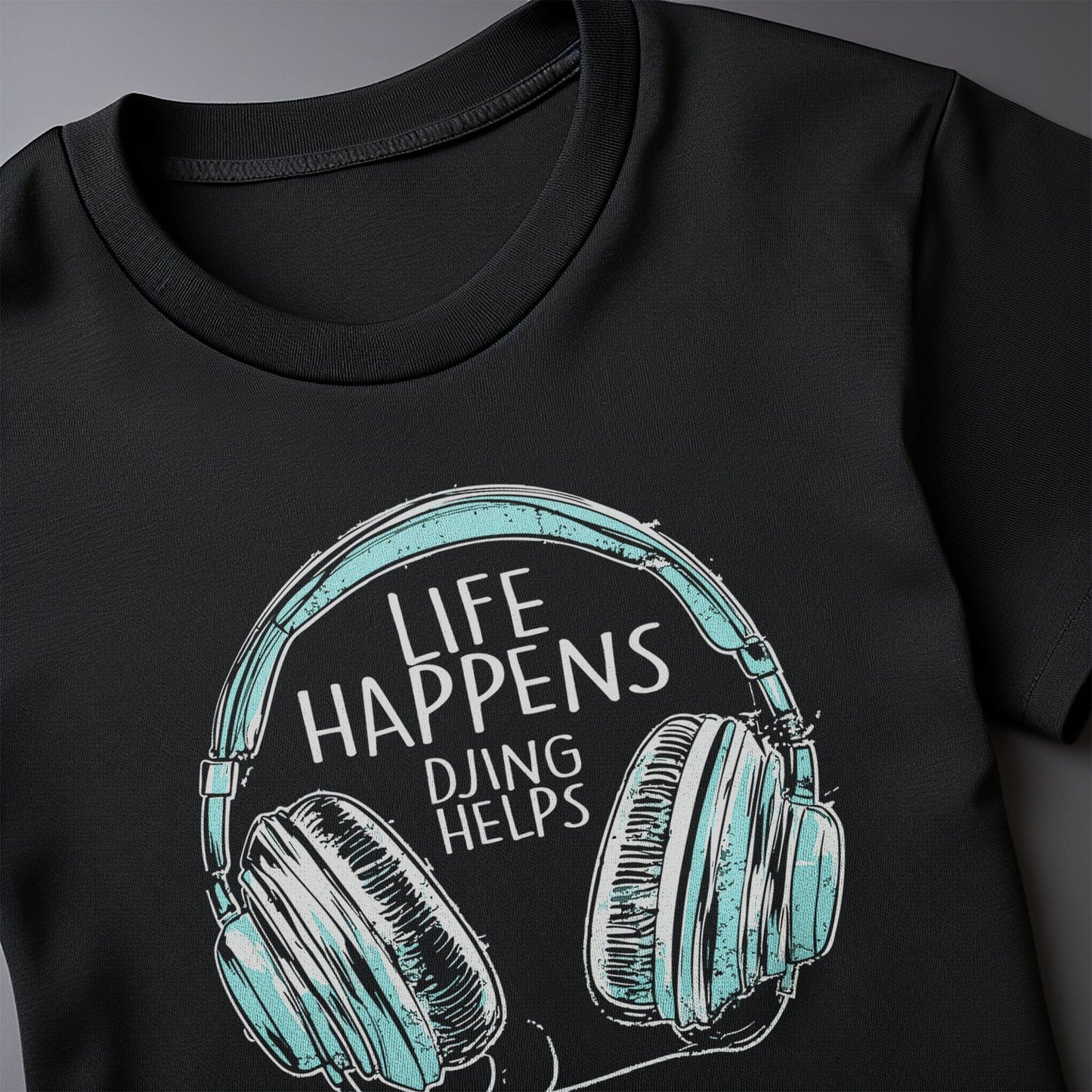 Life Happens DJ 2 T-Shirt