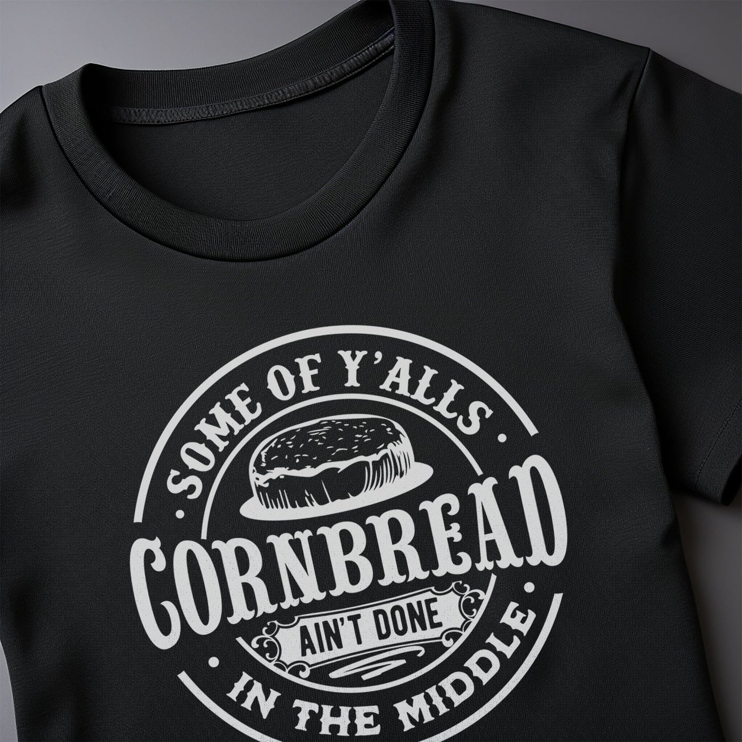 Some of Y'all Cornbread T-shirt