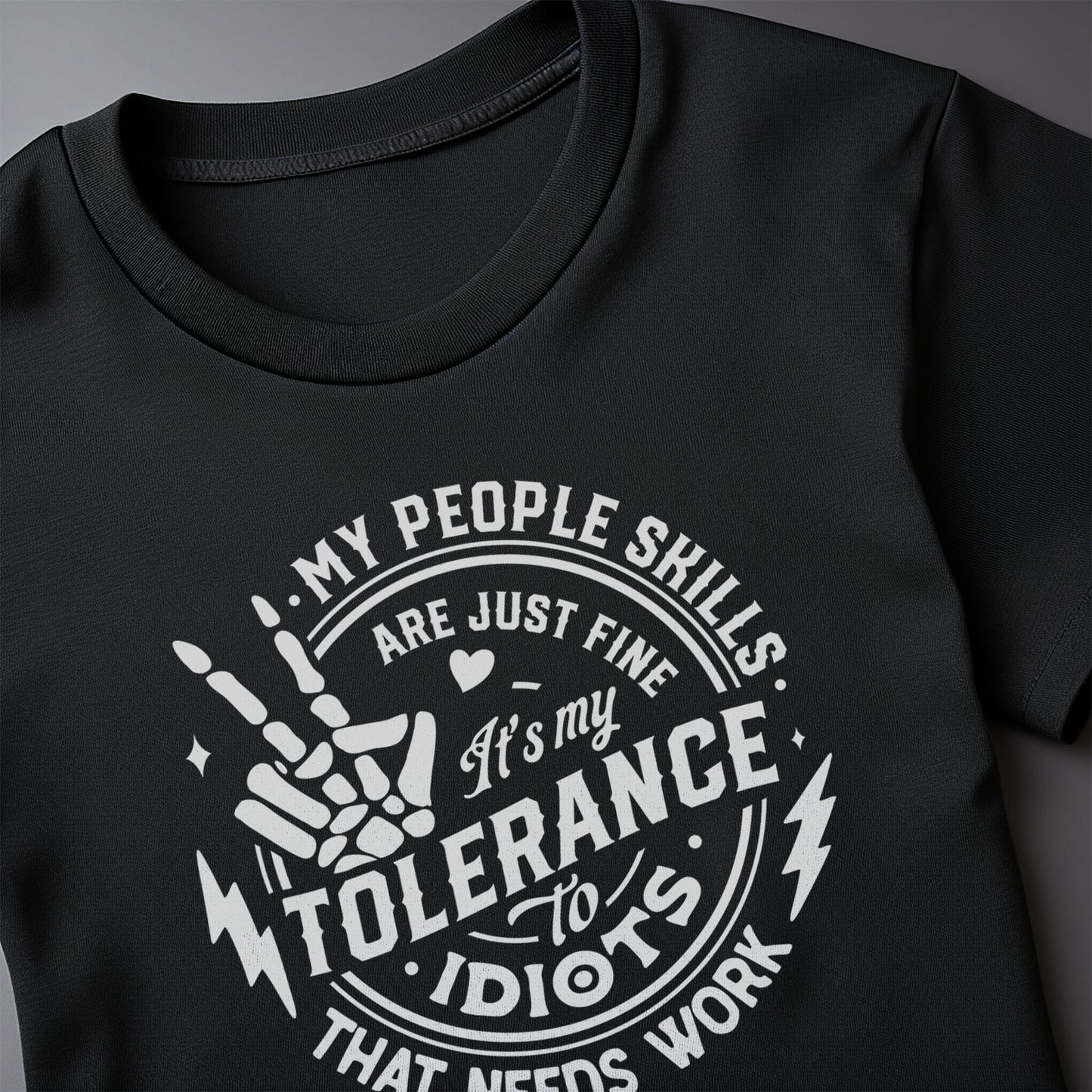 My People Skills Need Work t-shirt