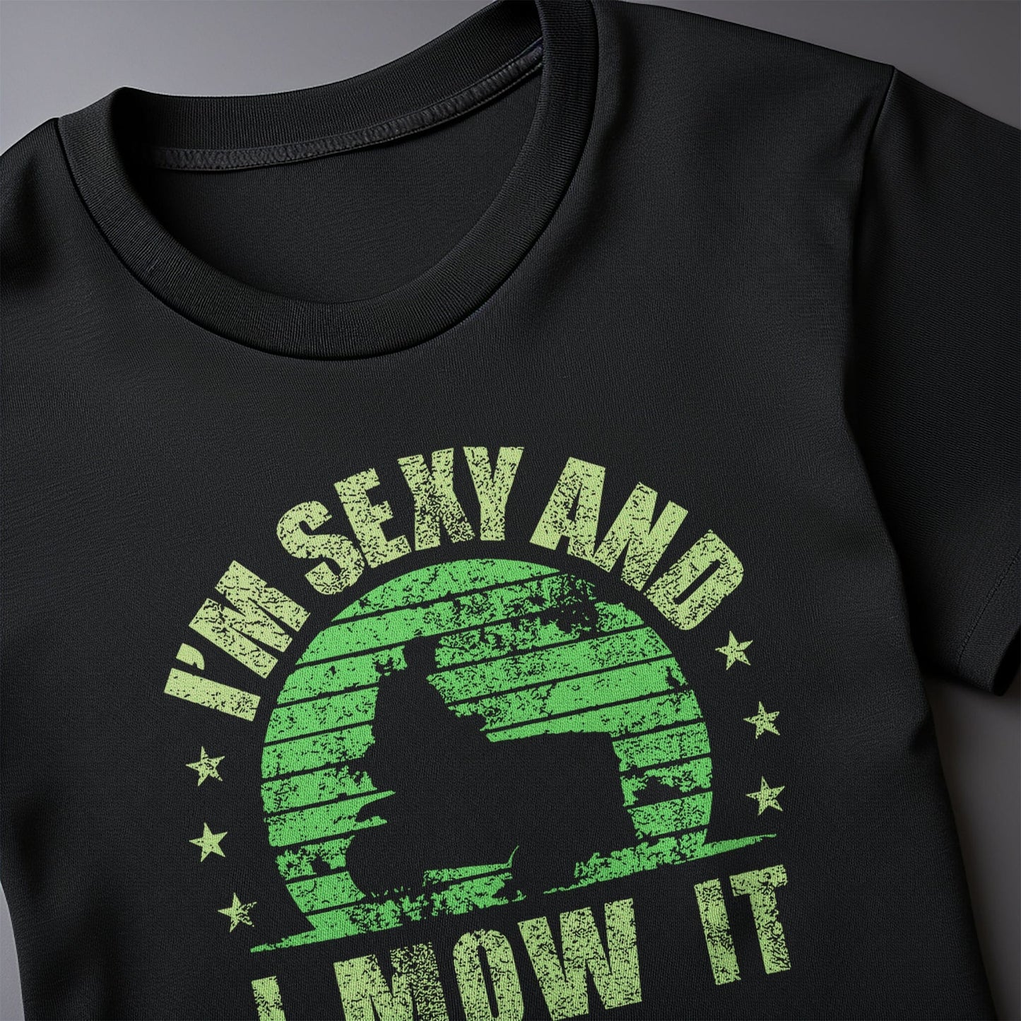 Sexy and I Mow It 4 t-shirt