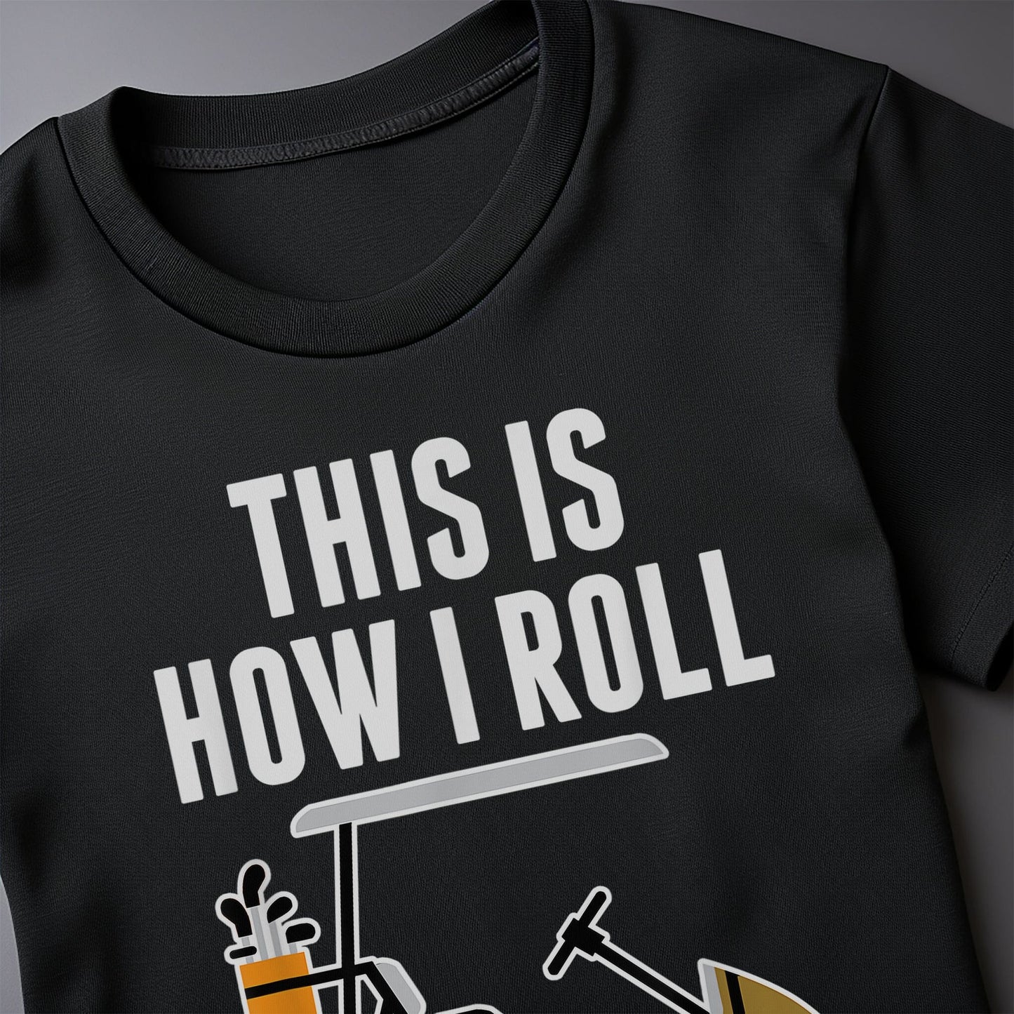 This is How I Roll Golf Cart t-shirt