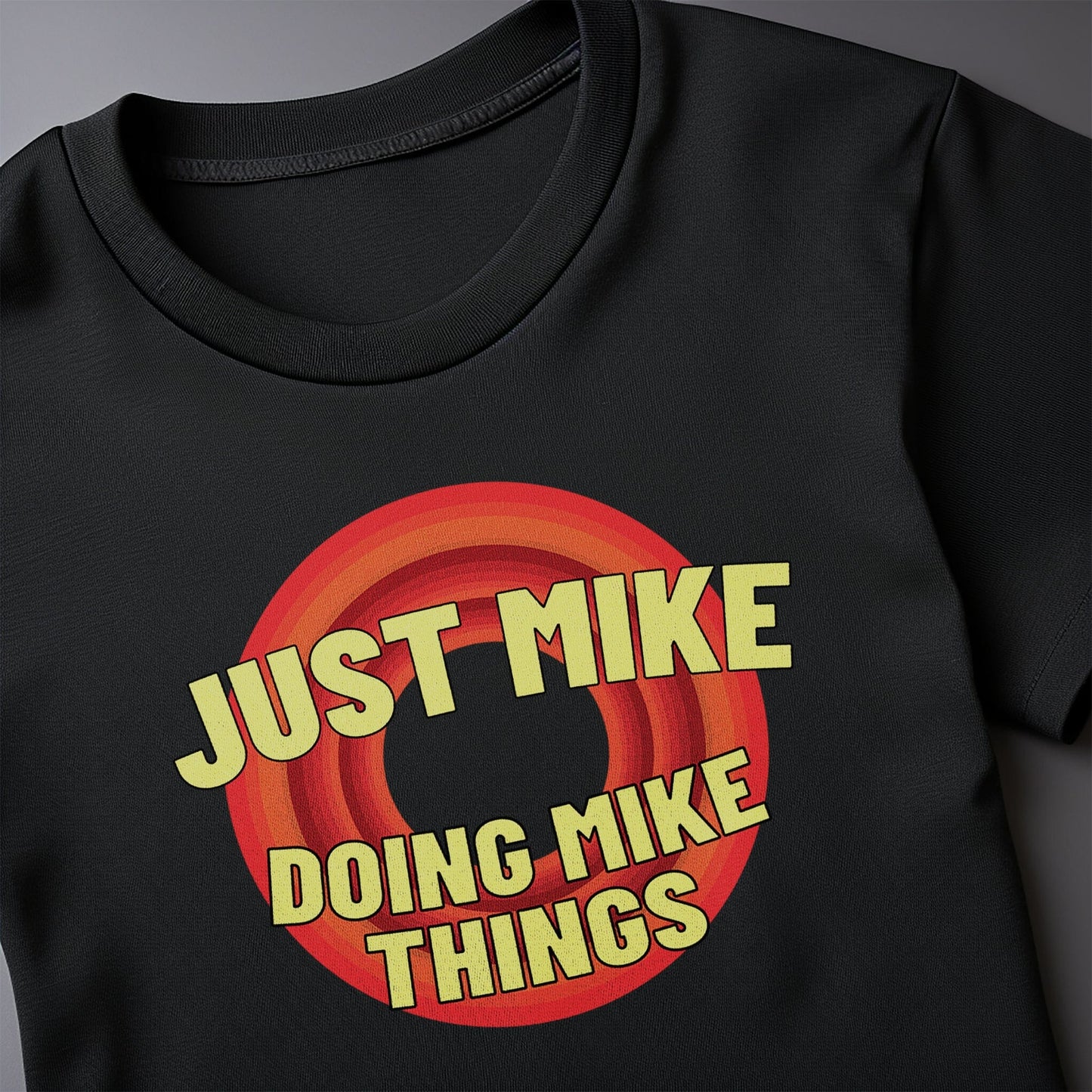 Just Doing Mike t-shirt