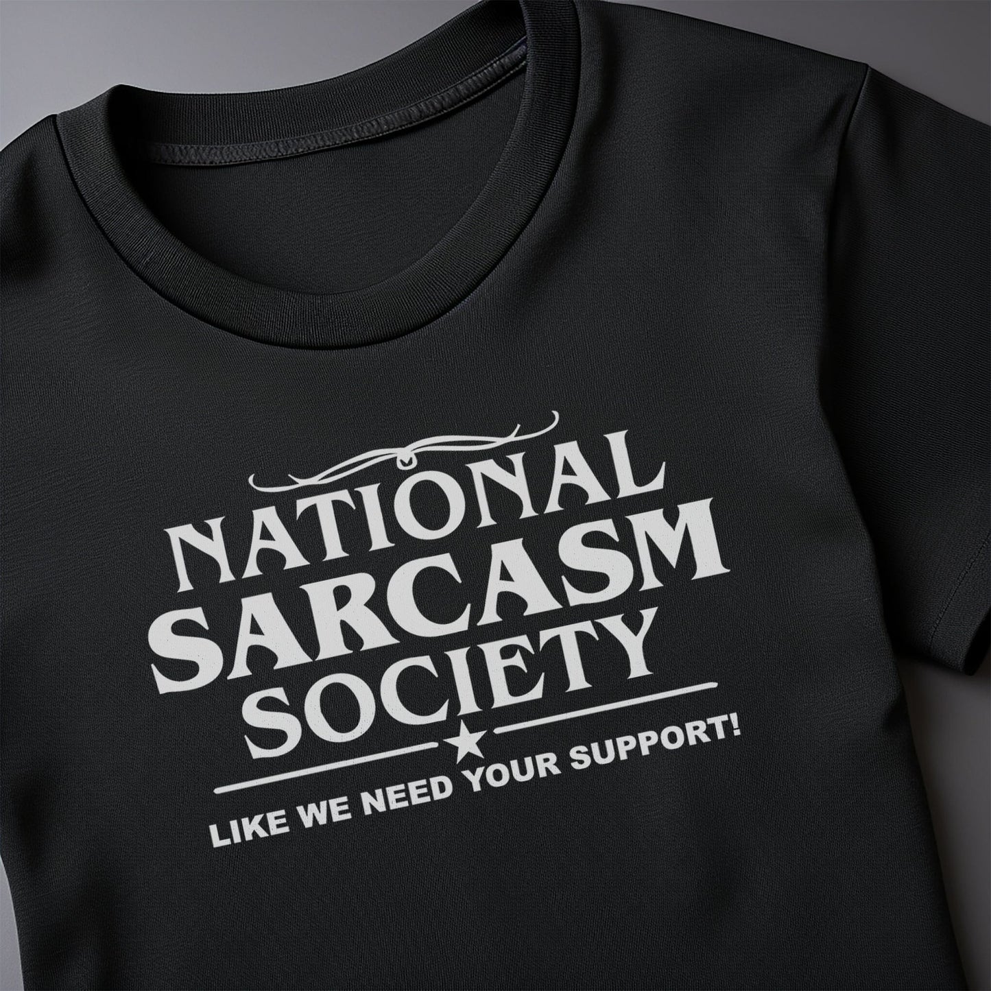 National Sarcasm Society T-Shirt