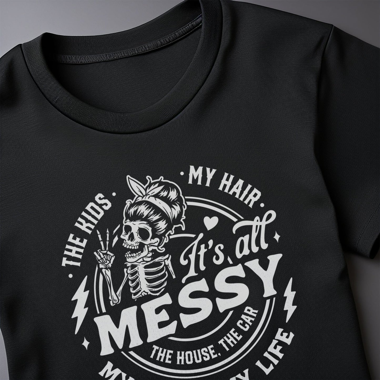 It's All Messy Skull T-Shirt