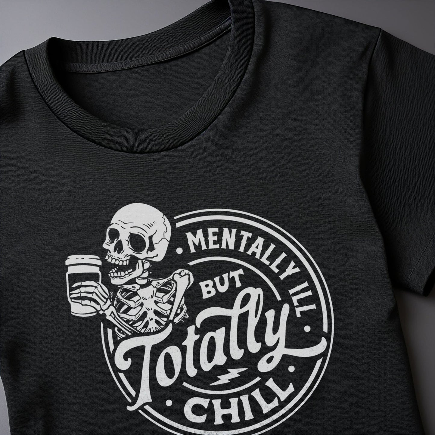 Mentally Ill But Whimsically Tipsy T-Shirt