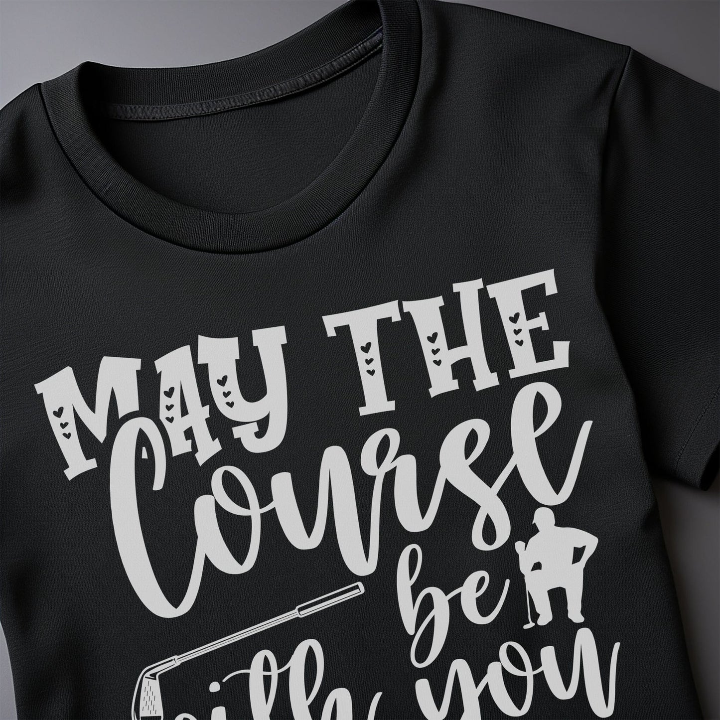 Golf-58 T-Shirt May the Course Be With You