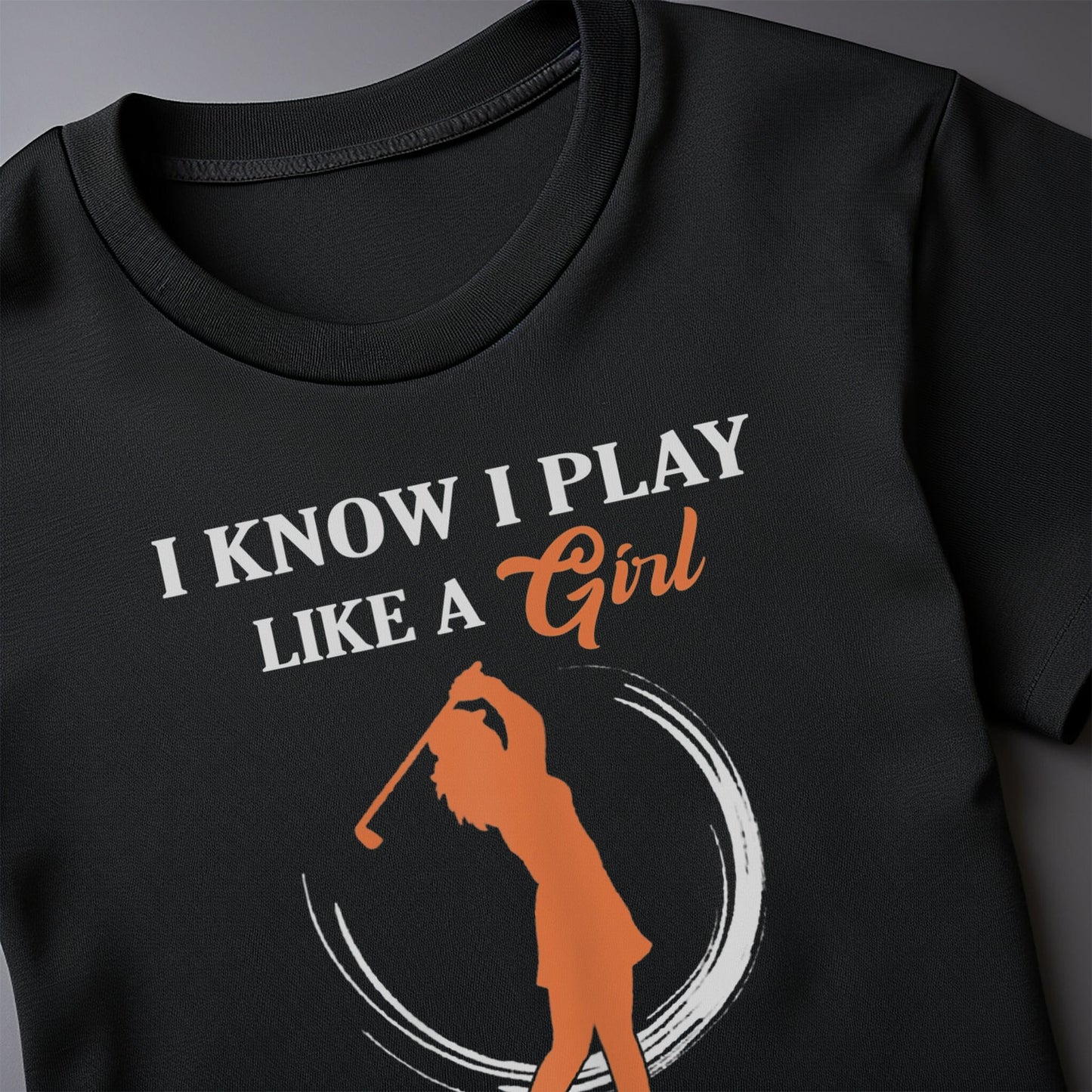 I Play Like a Girl Golf T-Shirt