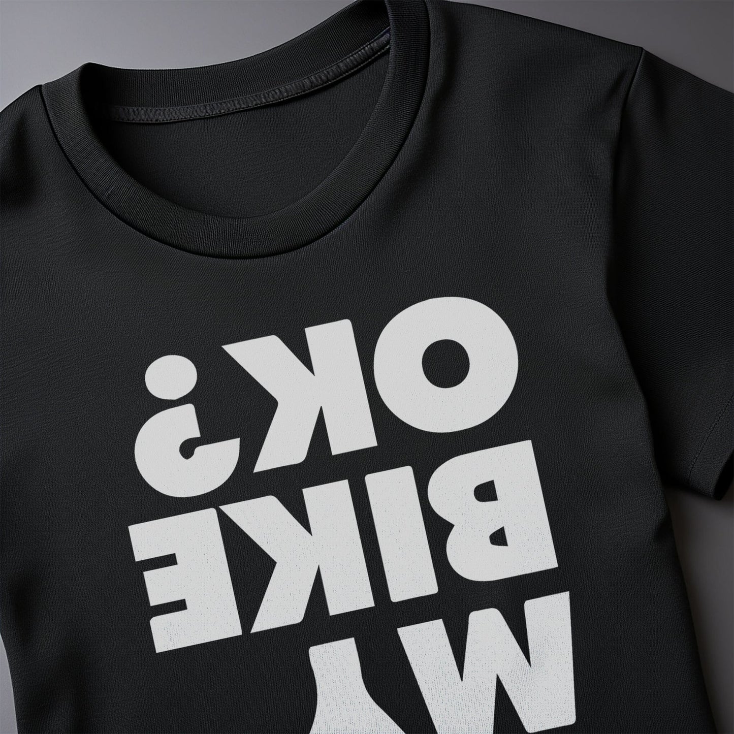 Is My Bike OK 4 T-Shirt