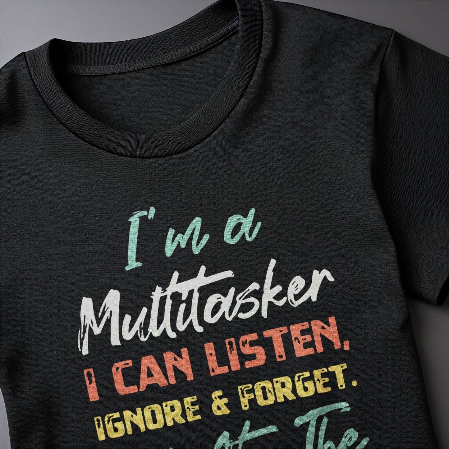 Multitasker 5 T-Shirt