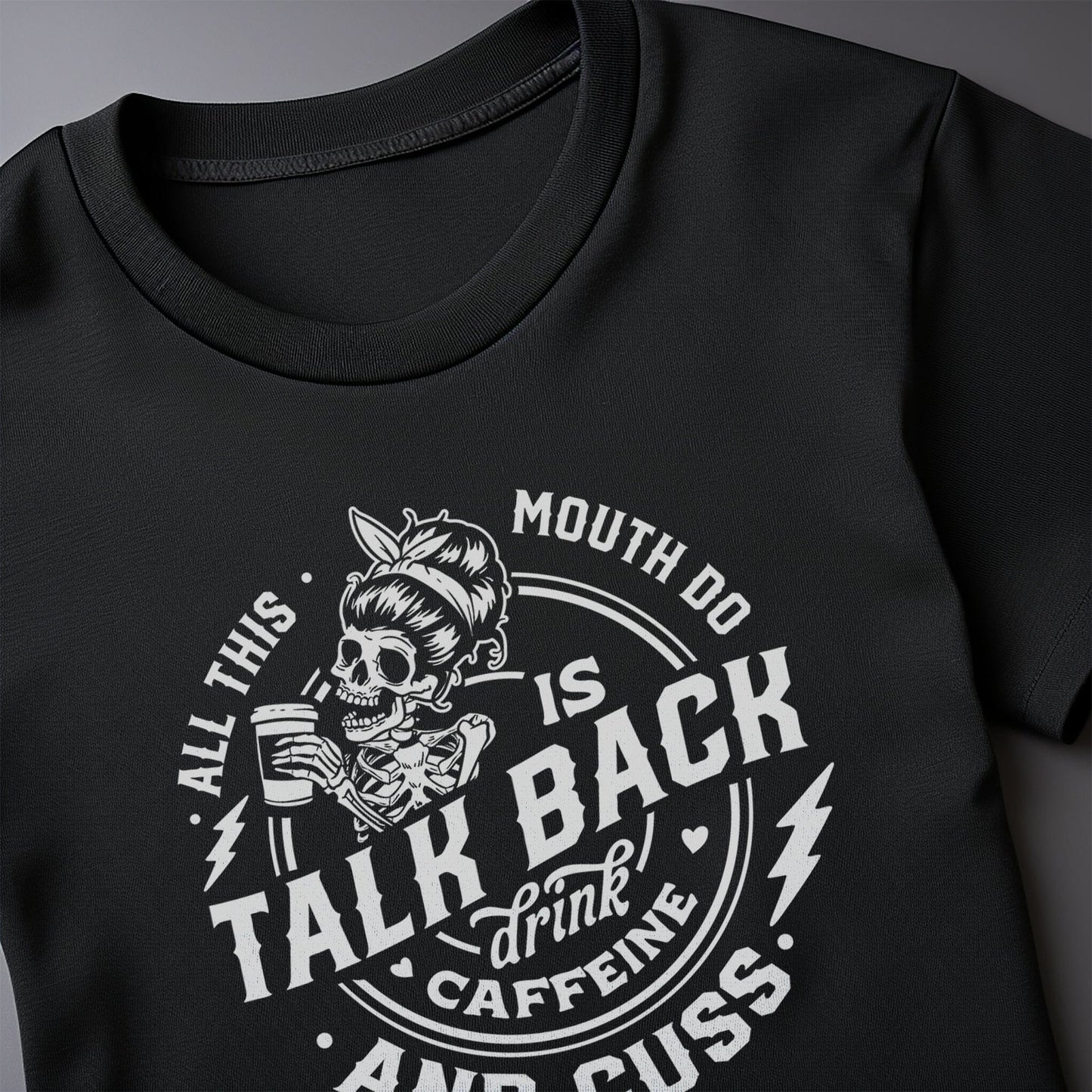 Talk Back & Cuss Black T-shirt