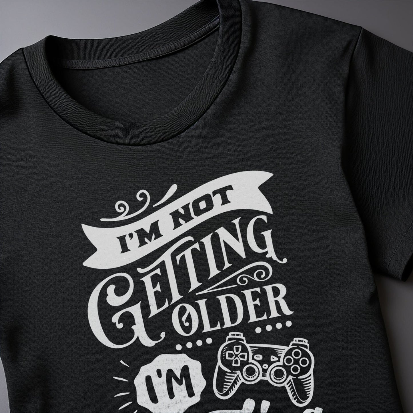 Just Leveling Up T-Shirt