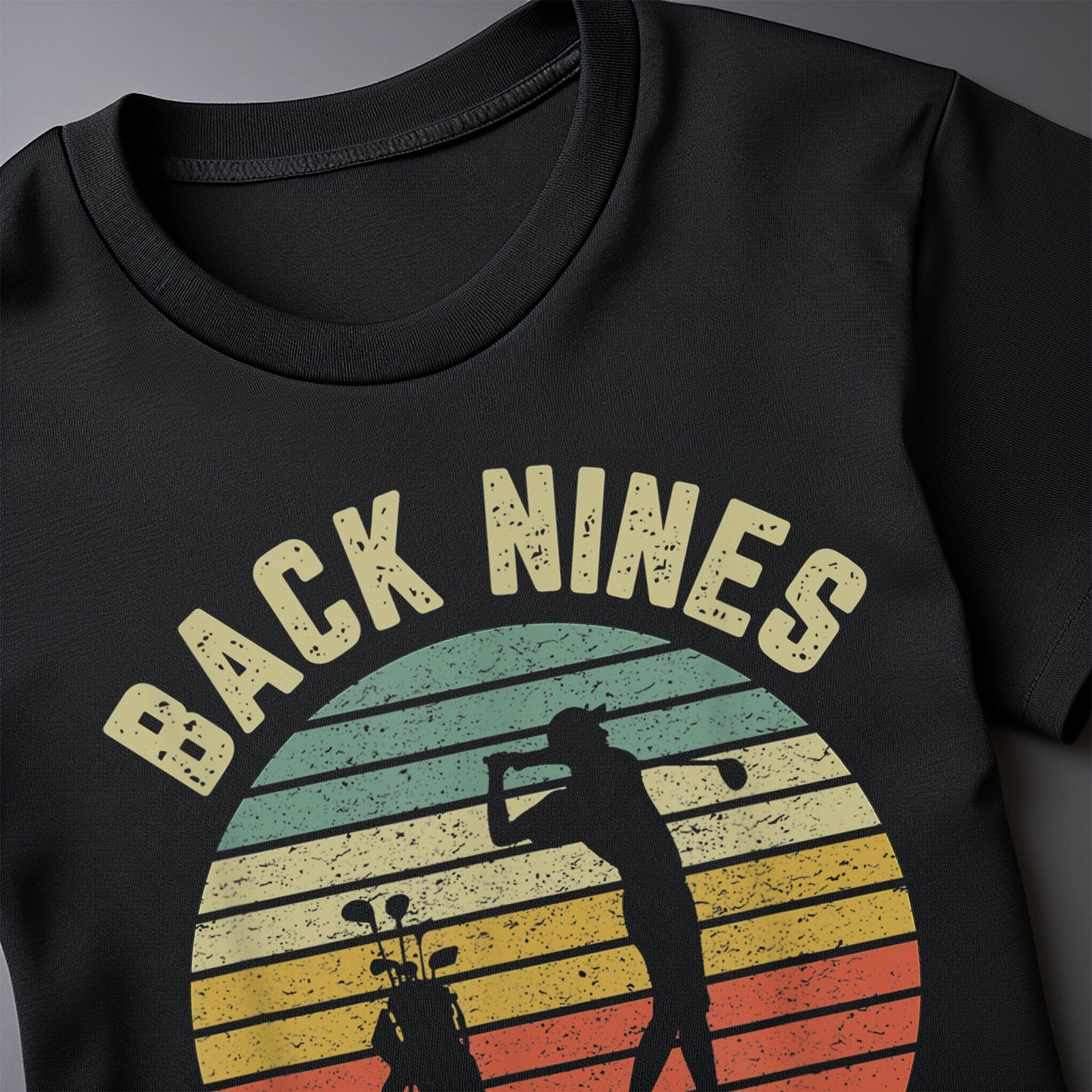 Back Nines Matter Golf T-Shirt Style001
