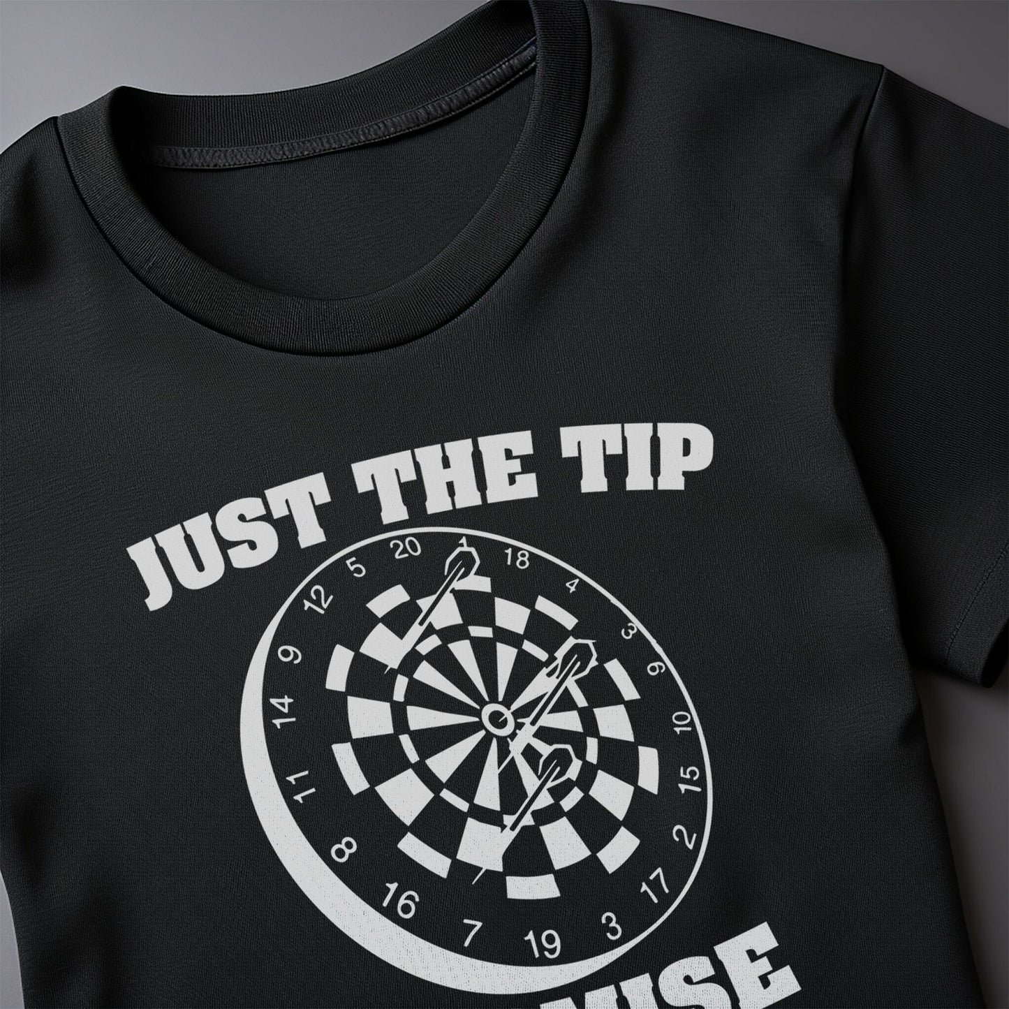 Just the Tip, I Promise T-shirt