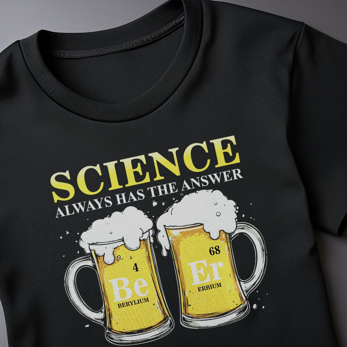 Science Always Has the Answer 4 T-Shirt