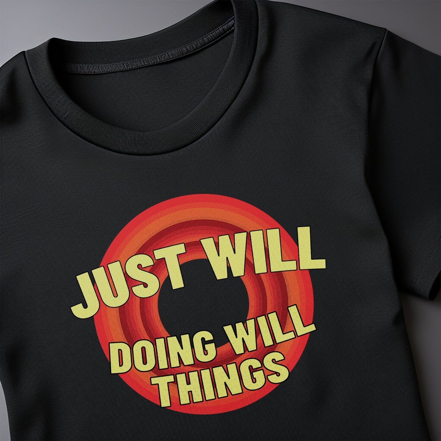 Just Doing Will T-Shirt