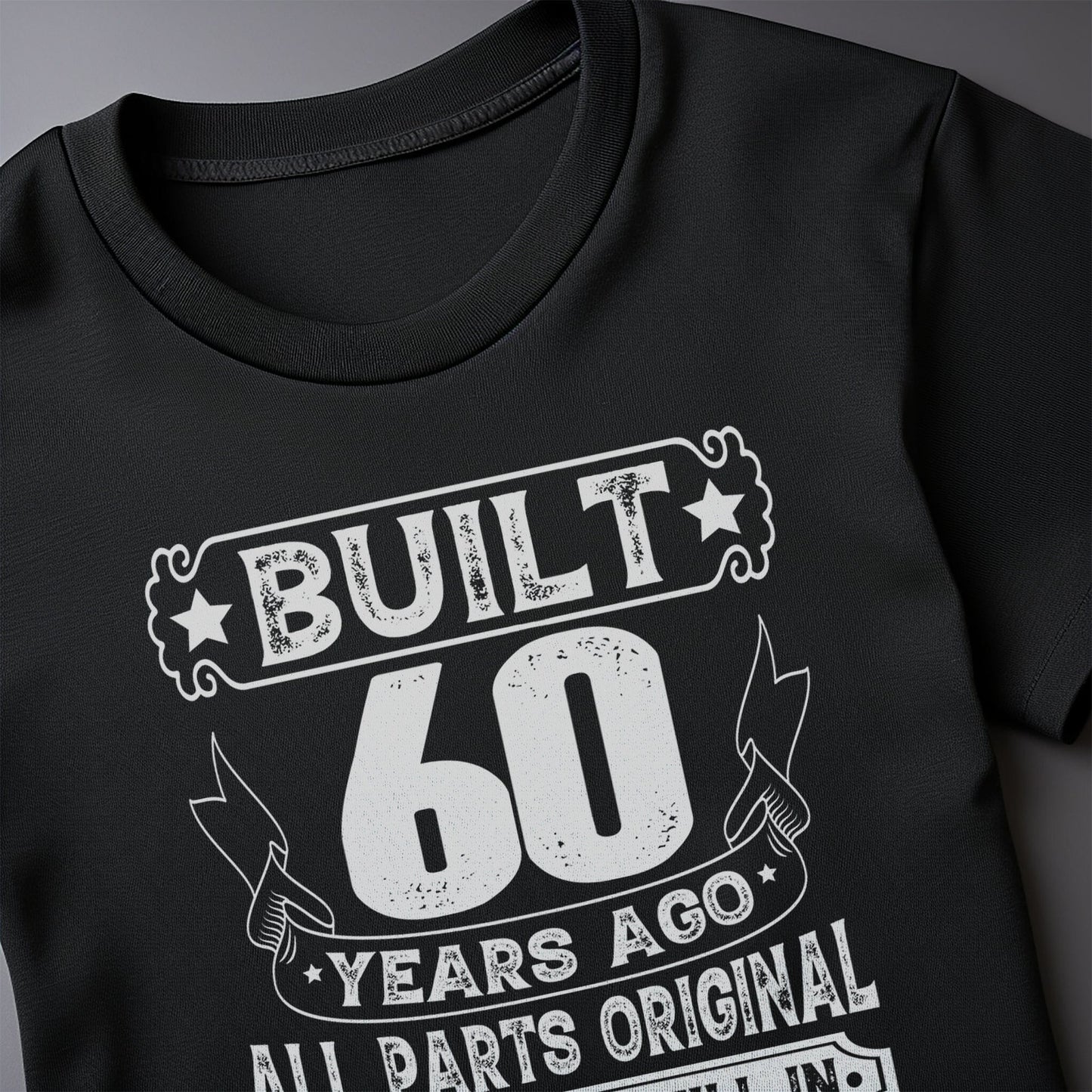 Built 60 Years Ago T-shirt