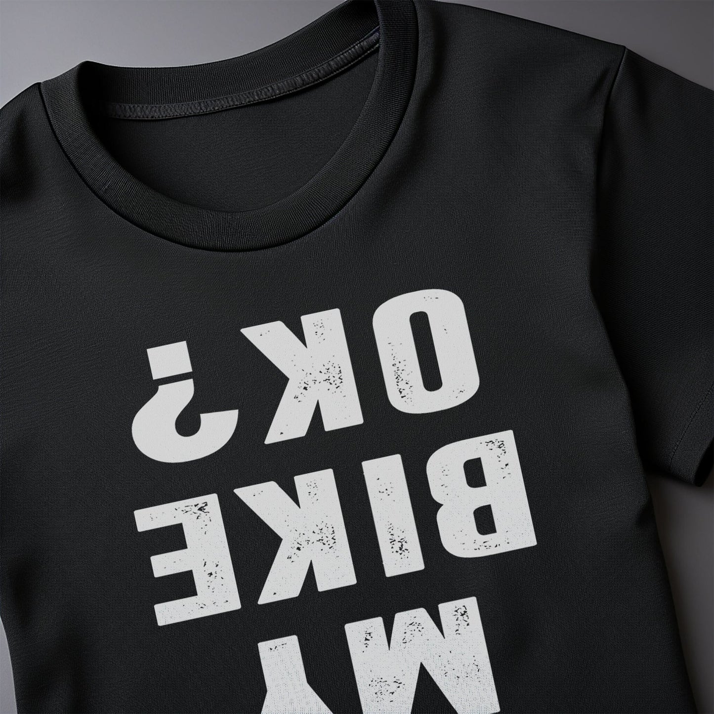 Is My Bike Ok 1 T-Shirt
