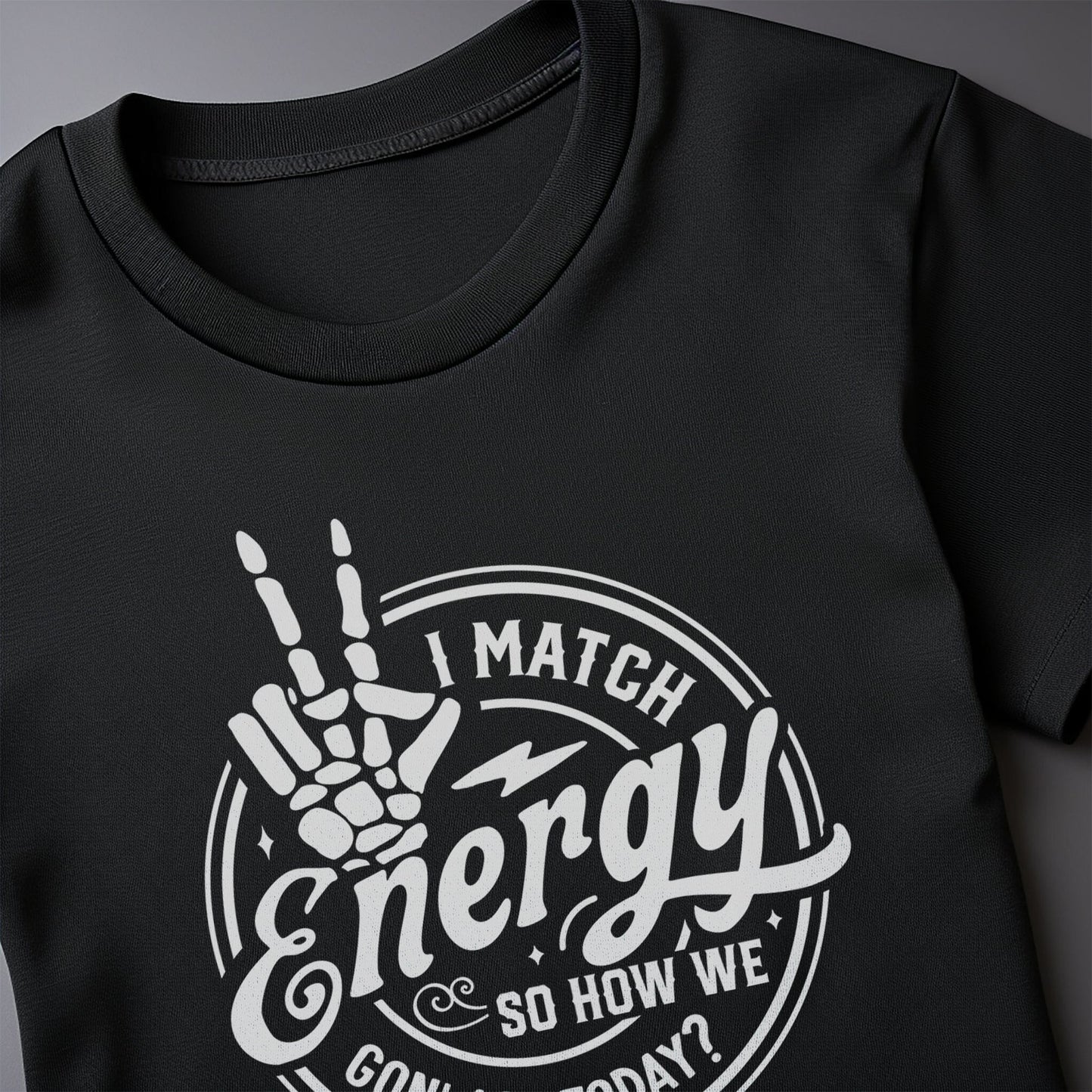 I Match Energy T-Shirt