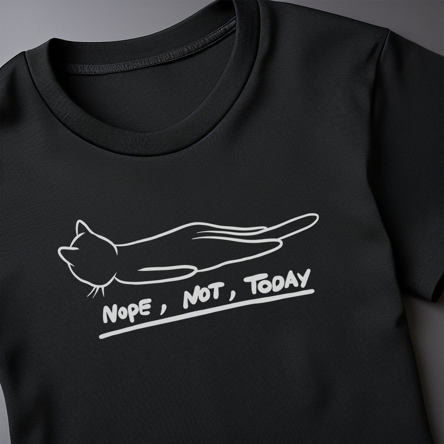 Nope Not Today Cat T-shirt - Lazy &