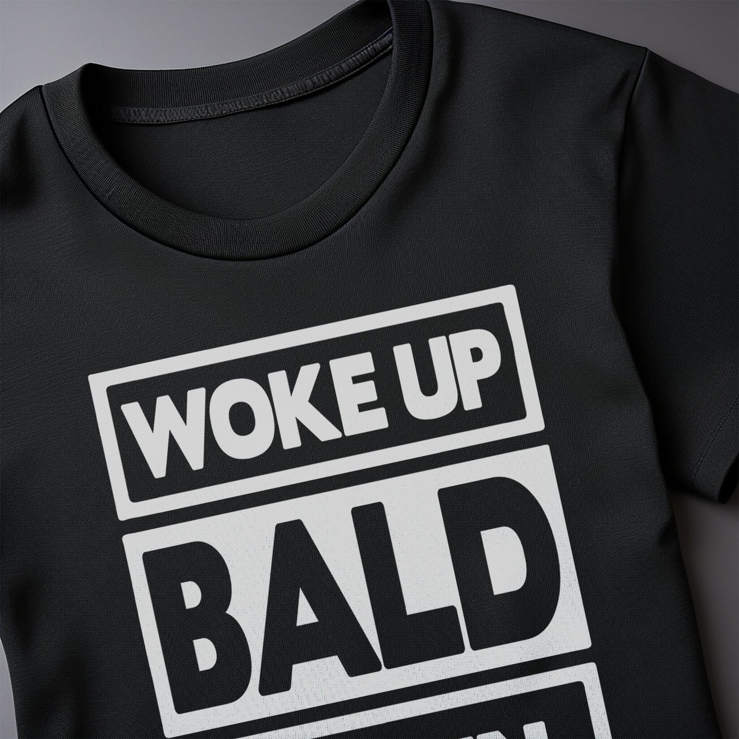 Woke Up Bald Again 5  T-shirt