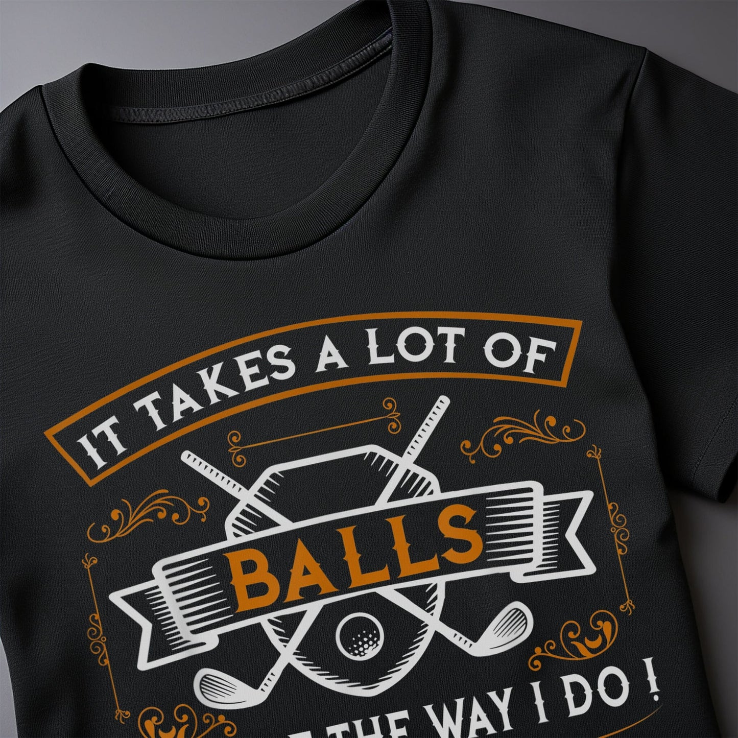 It Takes Balls Golf T-Shirt