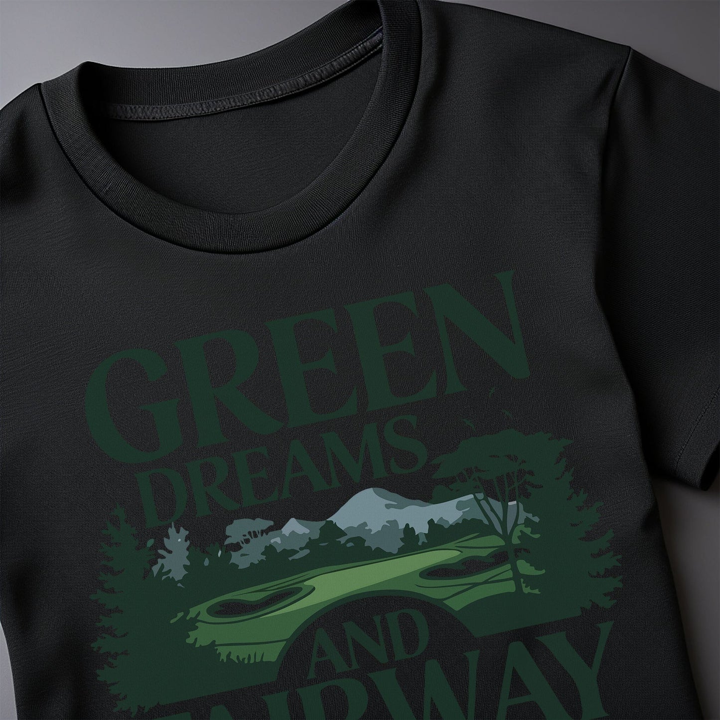 Green Dreams and Fairway T-Shirt