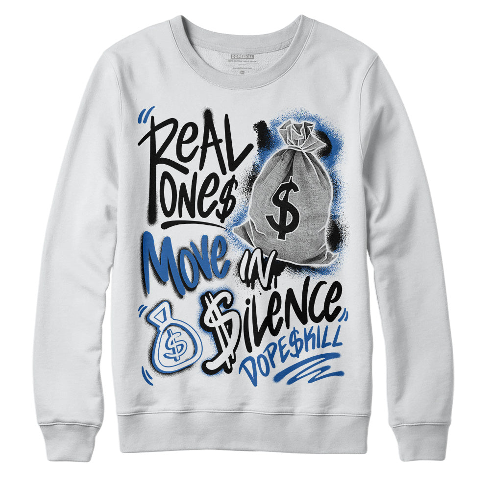 Space Jam 11s DopeSkill Sweatshirt Real Ones Move In Silence Graphic