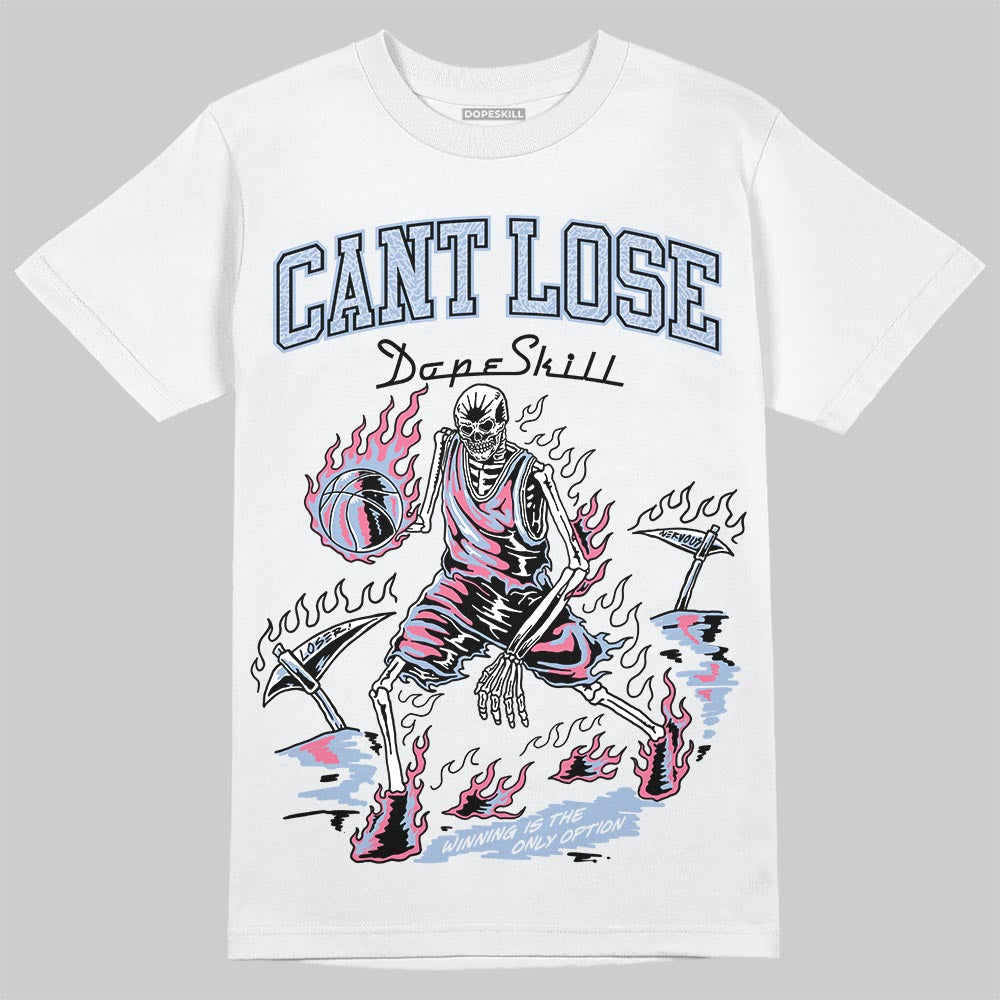 Denim Pink Glow 3s DopeSkill T-Shirt Cant Lose Graphic